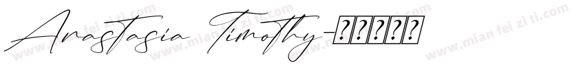Anastasia Timothy字体转换